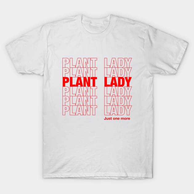 Plant lady, just one more T-Shirt by Doodle Workshop